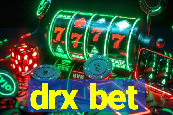 drx bet